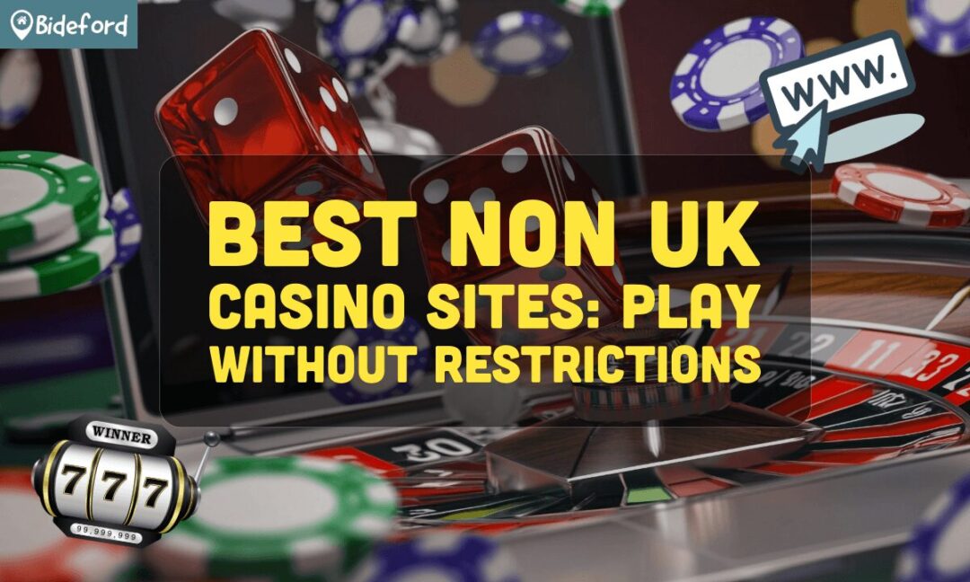 Exploring Non UK License Casinos A Guide to Gaming Beyond the British Isles Exploring Non UK License Casinos A Guide to Gaming Beyond the British Isles